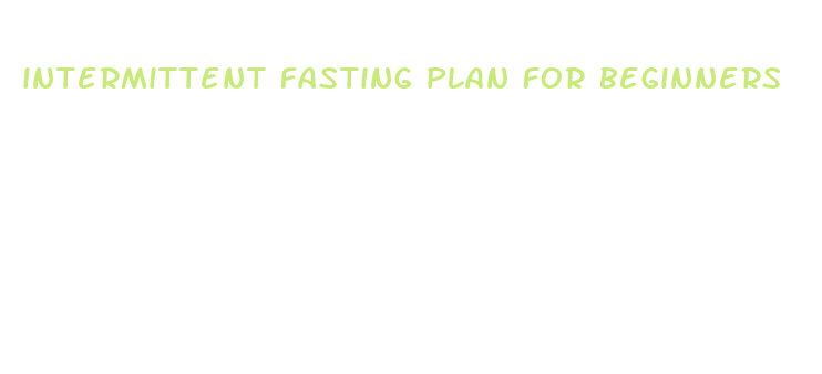 intermittent fasting plan for beginners