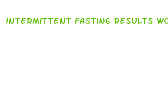 intermittent fasting results women