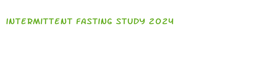 intermittent fasting study 2024