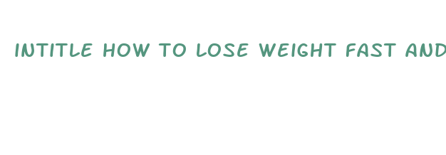 intitle how to lose weight fast and easy