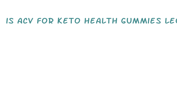 is acv for keto health gummies legit