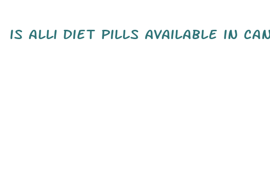 is alli diet pills available in canada