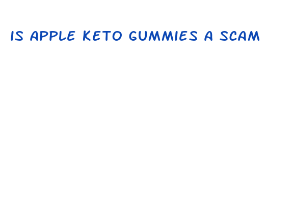 is apple keto gummies a scam