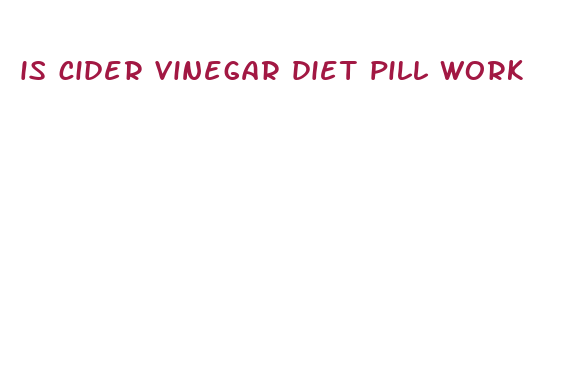 is cider vinegar diet pill work