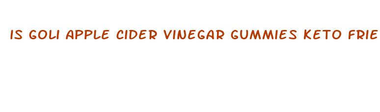 is goli apple cider vinegar gummies keto friendly