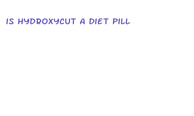 is hydroxycut a diet pill