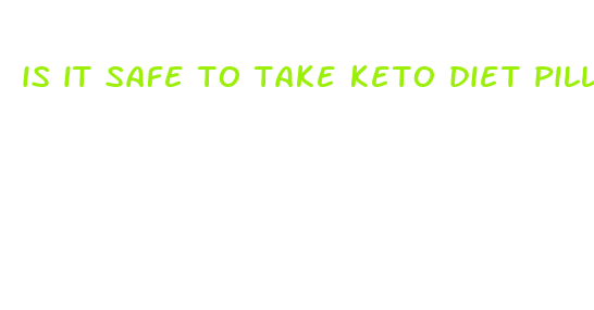 is it safe to take keto diet pills