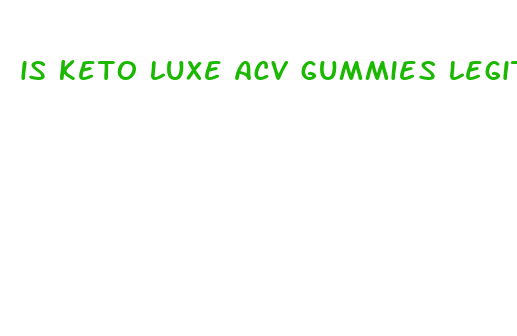 is keto luxe acv gummies legit