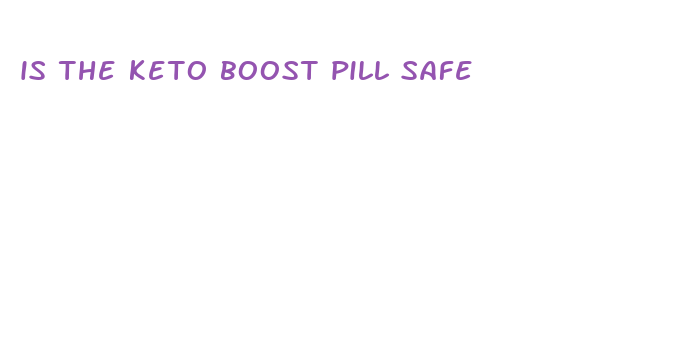 is the keto boost pill safe