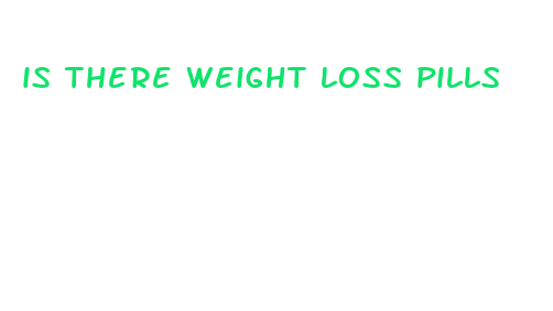 is there weight loss pills