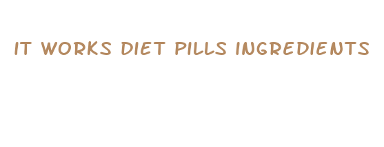 it works diet pills ingredients