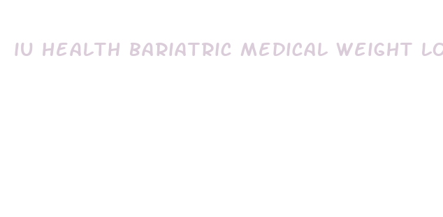 iu health bariatric medical weight loss