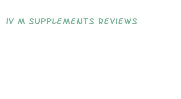 iv m supplements reviews