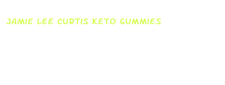 jamie lee curtis keto gummies