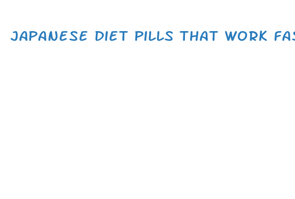 japanese diet pills that work fast