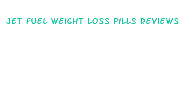 jet fuel weight loss pills reviews