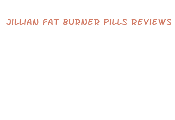 jillian fat burner pills reviews