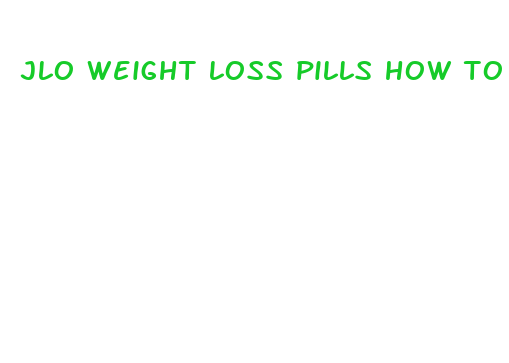 jlo weight loss pills how to take them