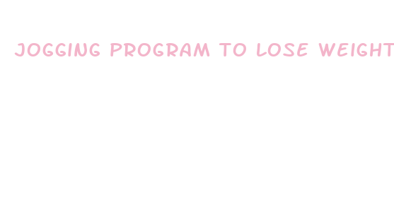 jogging program to lose weight fast