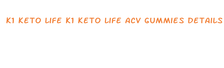 k1 keto life k1 keto life acv gummies details