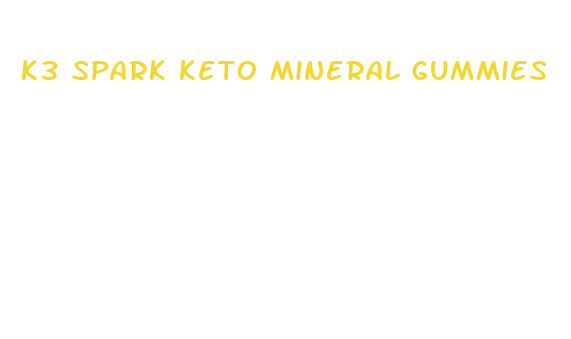 k3 spark keto mineral gummies