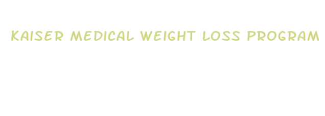 kaiser medical weight loss program cost