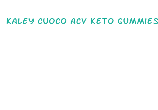 kaley cuoco acv keto gummies