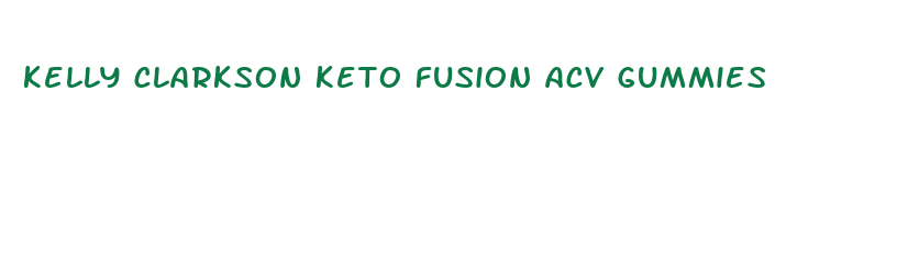 kelly clarkson keto fusion acv gummies