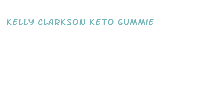 kelly clarkson keto gummie