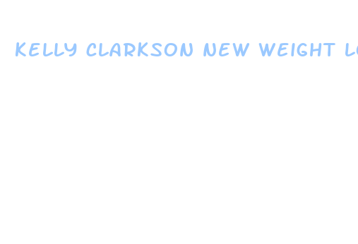 kelly clarkson new weight loss