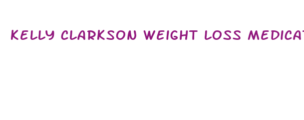 kelly clarkson weight loss medication