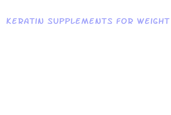 keratin supplements for weight loss