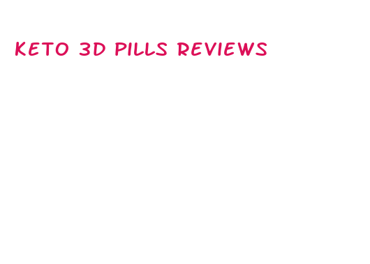 keto 3d pills reviews