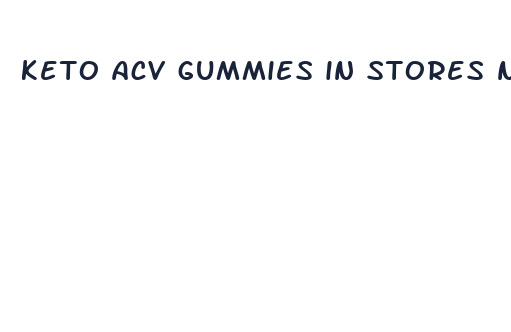 keto acv gummies in stores near me