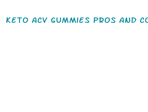 keto acv gummies pros and cons