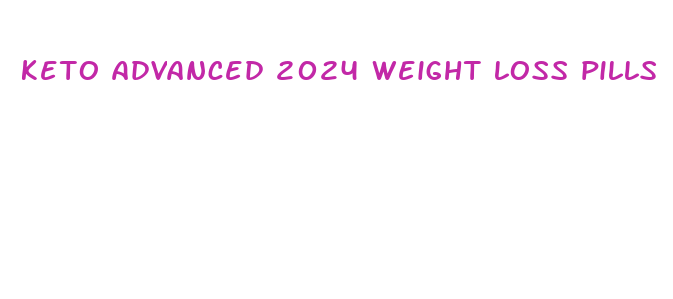 keto advanced 2024 weight loss pills