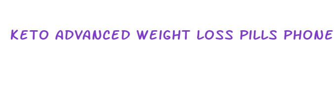 keto advanced weight loss pills phone number