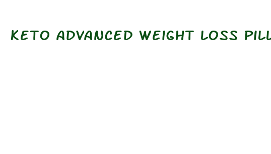 keto advanced weight loss pills safety