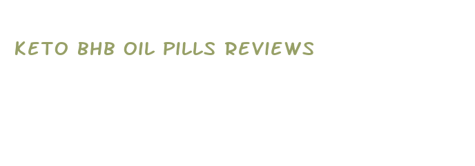 keto bhb oil pills reviews