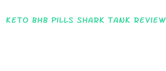 keto bhb pills shark tank reviews