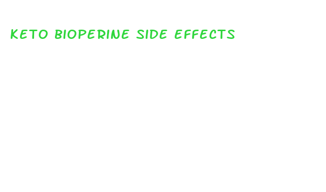 keto bioperine side effects