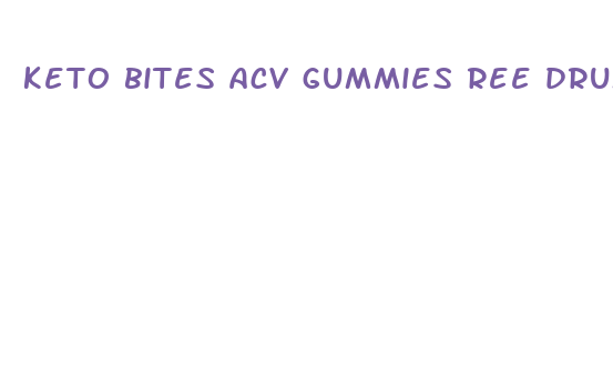 keto bites acv gummies ree drummond