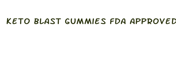 keto blast gummies fda approved