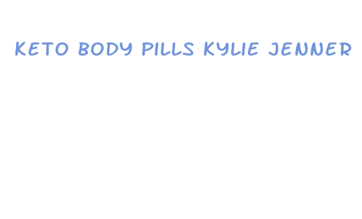 keto body pills kylie jenner