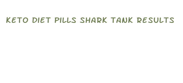 keto diet pills shark tank results