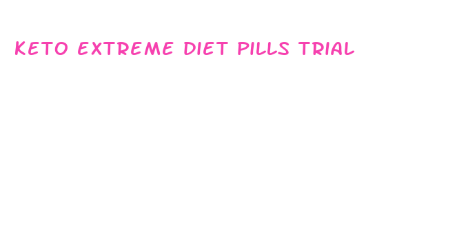 keto extreme diet pills trial