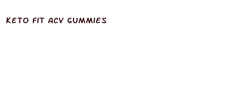 keto fit acv gummies