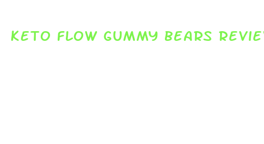 keto flow gummy bears reviews