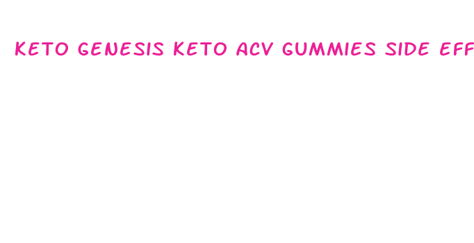 keto genesis keto acv gummies side effects