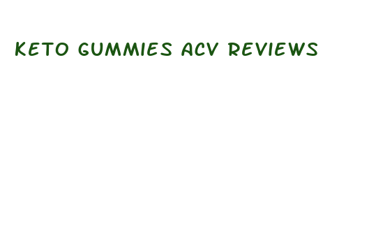 keto gummies acv reviews